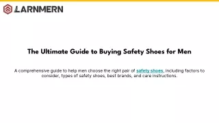 The Ultimate Guide to Buying Safety Shoes for Men