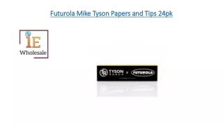 Futurola Mike Tyson Papers and Tips 24pk