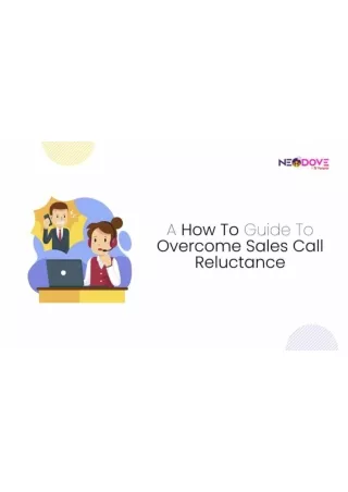 A-How-To-Guide-To-Overcome-Sales-Call-Reluctance