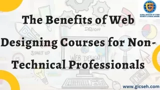 The Benefits of Web Designing Courses for Non-Technical Professionals- GICSEH