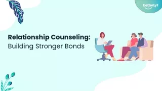 Relationship Counseling: Building Stronger Bonds