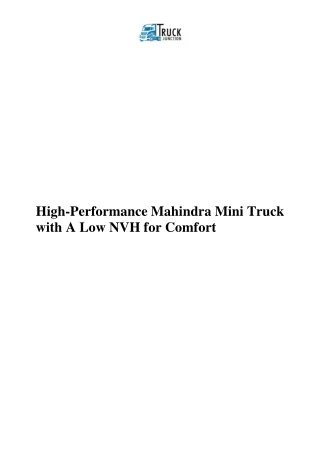 High-Performance Mahindra Mini Truck with A Low NVH for Comfort