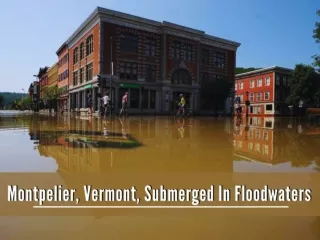 Montpelier, Vermont, submerged in floodwaters