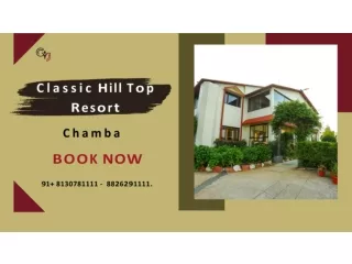 Family Weekend Getaway in Chamba | Classic Hill Top Resort in Chamba