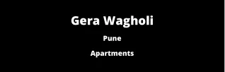 Gera Wagholi Pune | E-Brochure