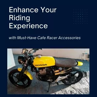 Safe riding and happy adventures with cafe racer accessories