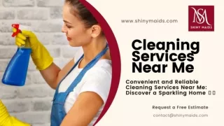 Convenient and Reliable Cleaning Services Near Me- Discover a Sparkling Home