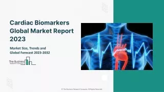 Cardiac Biomarkers Global Market Report 2023