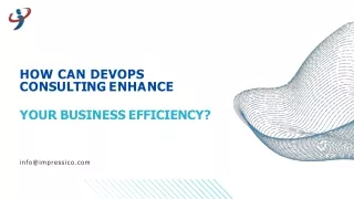 How Can Devops Consulting Enhance Your Business Efficiency