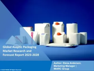 Aseptic Packaging Market Research and Forecast Report 2023-2028