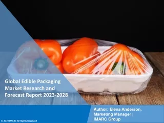 Edible Packaging Market Research and Forecast Report 2023-2028