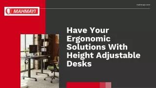 Have Your Ergonomic Solutions With Height Adjustable Desks
