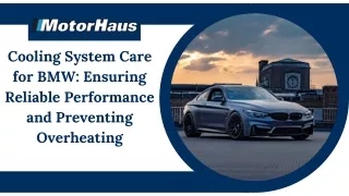 Cooling System Care for BMW Ensuring Reliable Performance and Preventing Overheating