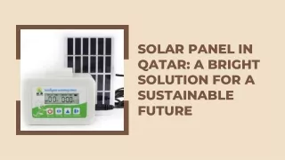Solar Panel in Qatar: A Bright Solution for a Sustainable Future