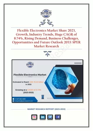 Flexible Electronics Market Share 2023, Growth, Industry Trends, Huge CAGR of 8.74%, Rising Demand and Forecast 2033