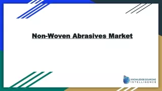 Non-Woven Abrasives Market is expected to grow at a healthy CAGR