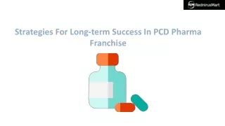 Strategies For Long-term Success In PCD Pharma Franchise