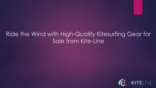 Ride the Wind with High-Quality Kitesurfing Gear for Sale from Kite-Line