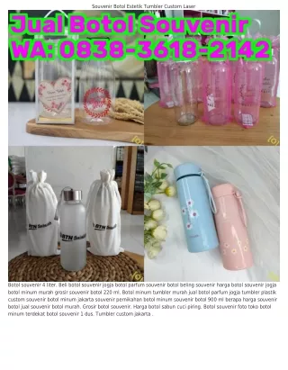 0838~36I8~ᒿIㄐᒿ (WA) Harga Botol Souvenir Murah Produsen Souvenir Botol Jogja