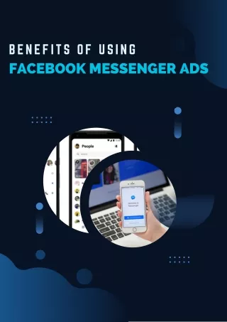 Benefits Of Using Facebook Messenger Ads