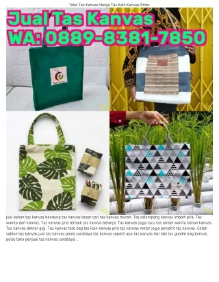 Ô88ᑫ~8ᣮ81~785Ô (WA) Jual Tas Kanvas Polos Cikarang Produsen Tas Kanvas Jogja