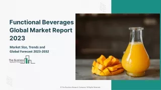 Functional Beverages Market: Industry Insights, Trends And Forecast To 2032