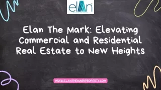 Elan The Mark Elevating Commercial and Residential Real Estate to New Heights