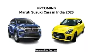 Upcoming Maruti Suzuki Cars in India 2023