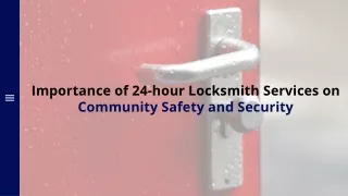 Importance of 24-hour Locksmith Services on Community Safety and Security