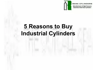 5 Reasons to Buy Industrial Cylinders