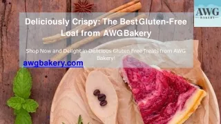 Deliciously Crispy_ The Best Gluten-Free Loaf from AWG Bakery..