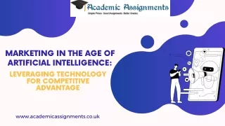 Marketing in the Age of Artificial Intelligence Leveraging Technology for Competitive Advantage