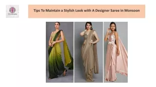 Tips To Maintain a Stylish Look with A Designer Saree in Monsoon