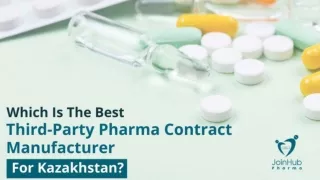 Which Is The Best Third-Party Pharma Contract Manufacturer For Kazakhstan