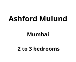 Ashford Mulund West Mumbai | E-Brochure