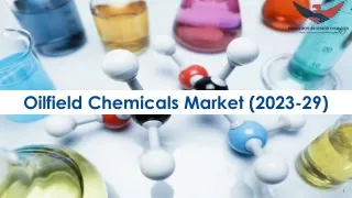 Oilfield Chemicals Market Size, Growth and Forecast to 2029