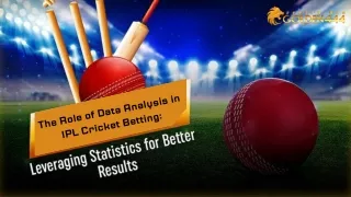 The Role of Data Analysis in IPL Cricket Betting Leveraging Statistics for Better Results