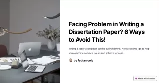 Facing-Problem-in-Writing-a-Dissertation-Paper-6-Ways-to-Avoid-This!