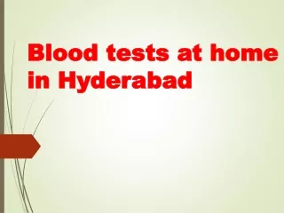 Blood tests at home in Hyderabad