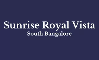 Sunrise Royal Vista Banglore - PDF