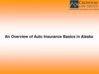 An Overview of Auto Insurance Basics in Alaska