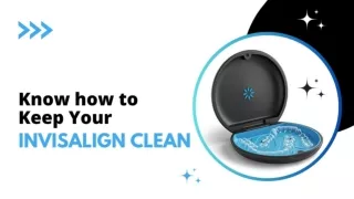 How to Keep Your Invisalign Clean