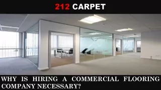 Why is Hiring a Commercial Flooring Company Necessary