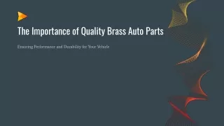 The Importance of Quality Brass Auto Parts