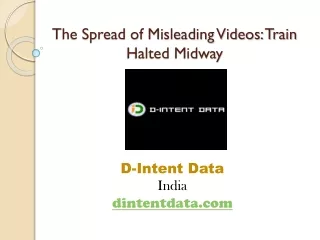 The Spread of Misleading Videos- Train Halted Midway