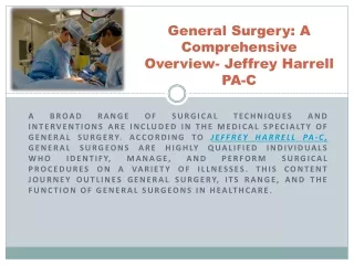 General Surgery- A Comprehensive Overview- Jeffrey Harrell PA-C