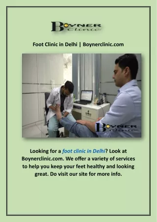 Foot Clinic in Delhi | Boynerclinic.com