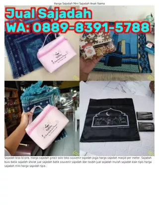 ౦889.8ᣮ9l.5ᜪ88 (WA) Harga Sajadah Pintar Harga Sajadah Tebal Untuk Masjid