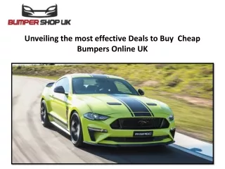 Unveiling the most effective Deals to Buy  Cheap Bumpers Online UK