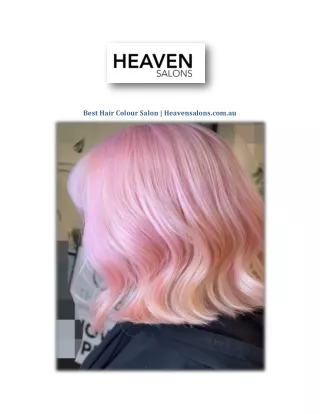 Best Hair Colour Salon | Heavensalons.com.au